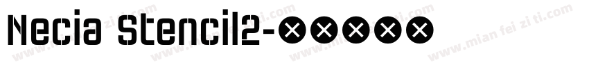 Necia Stencil2字体转换